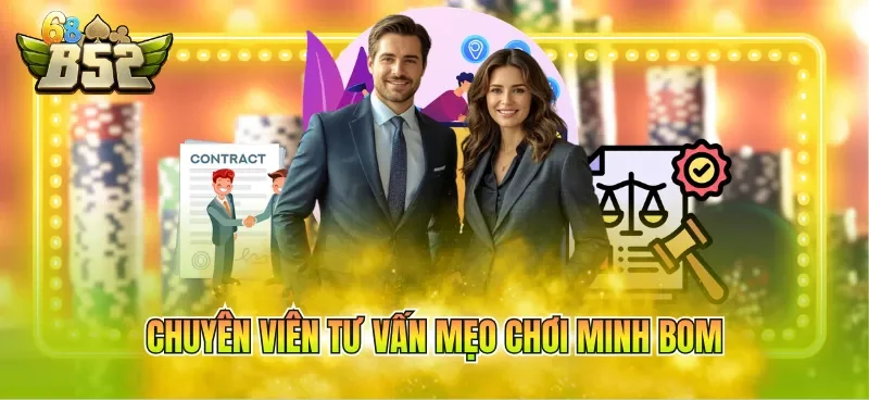 chuyen-vien-tu-van-meo-choi-minh-bom Chuyên viên tư vấn mẹo chơi Minh Bom