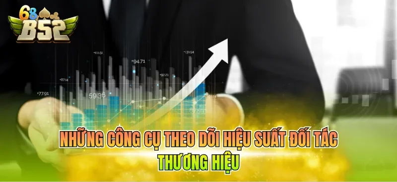 nhung-cong-cu-theo-doi-hieu-suat-doi-tac-thuong-hieu Những công cụ theo dõi hiệu suất đối tác thương hiệu